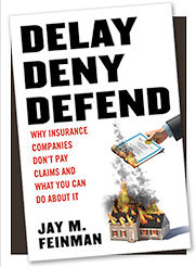 Delay, Deny, Defend By Jay Feinman